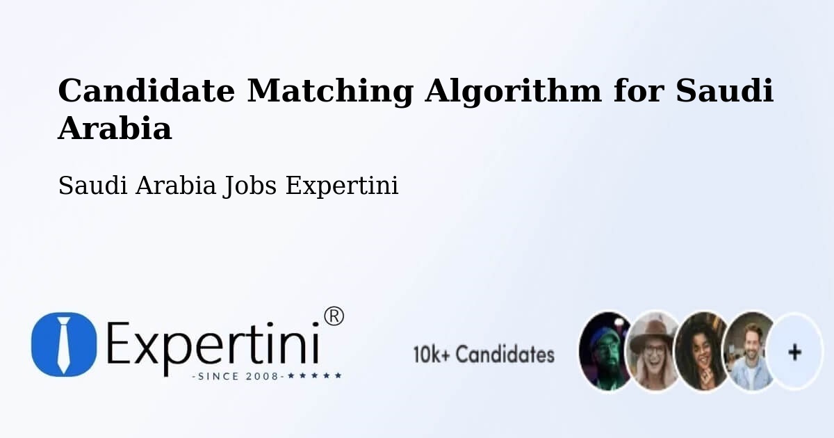 Candidate Matching Algorithm Overview – Al Jumūm - Saudi Arabia Jobs Expertini
